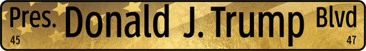 Pres. Donald J. Trump Blvd Commemorative Sign