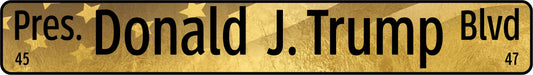Pres. Donald J. Trump Blvd Commemorative Sign